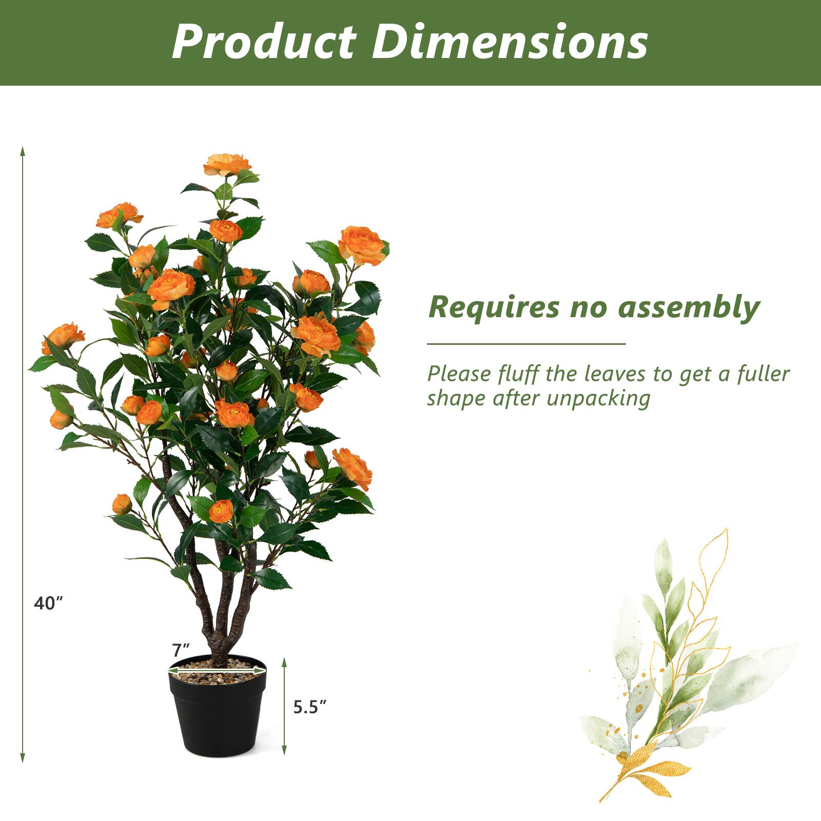 Product Dimensions  
Requires no assembly  
Please fluff the leaves to get a fuller shape after unpacking  
40" x 7" x 5.5"
