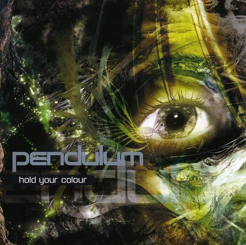 pendulum  
hold your colour