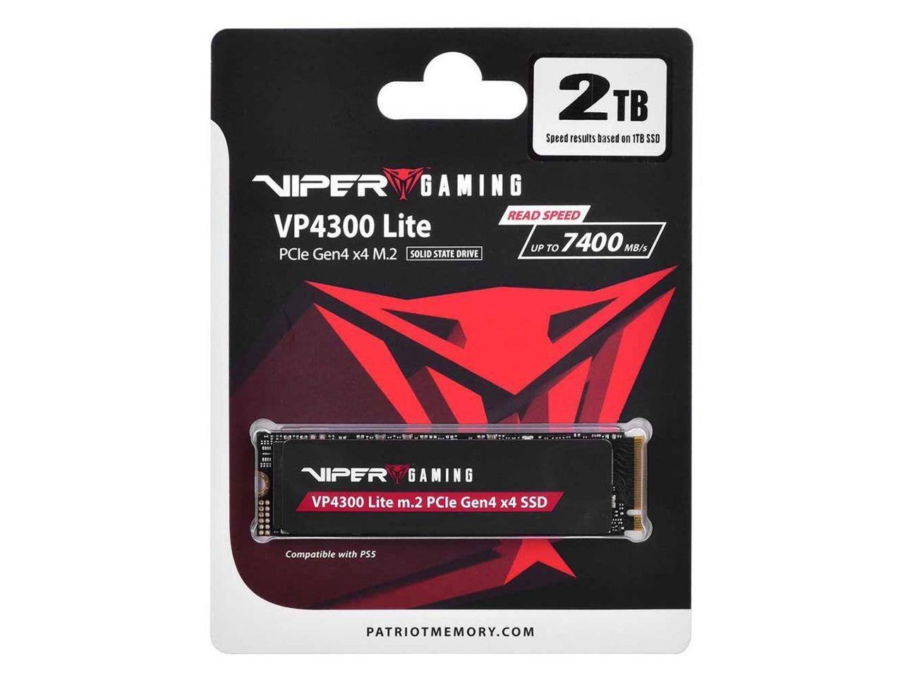 2TB NIPER GAMING VP4300 Lite  
Speed results based on 1TB SSD  
READ SPEED UP TO 7400 MB/s  
PCIe Gen4 x4 M.2 SOLID STATE DRIVE  
NIPER GAMING VP4300 Lite m.2 PCle Gen4 x4 SSD  
Compatible with PSS  
PATRIOTMEMORY.COM