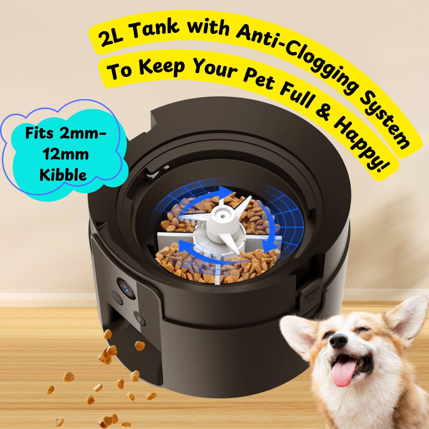 2L Tank with Anti-Clogging System to Keep Your Pet Full & Happy!  
Fits 2mm-12mm Kibble