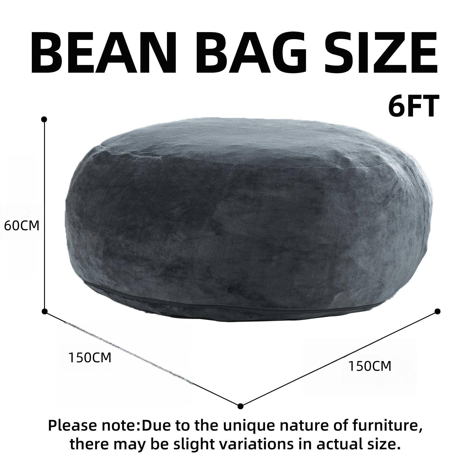BEAN BAG SIZE  
6FT  
60CM  
150CM x 150CM  

Please note: Due to the unique nature of furniture, there may be slight variations in actual size.