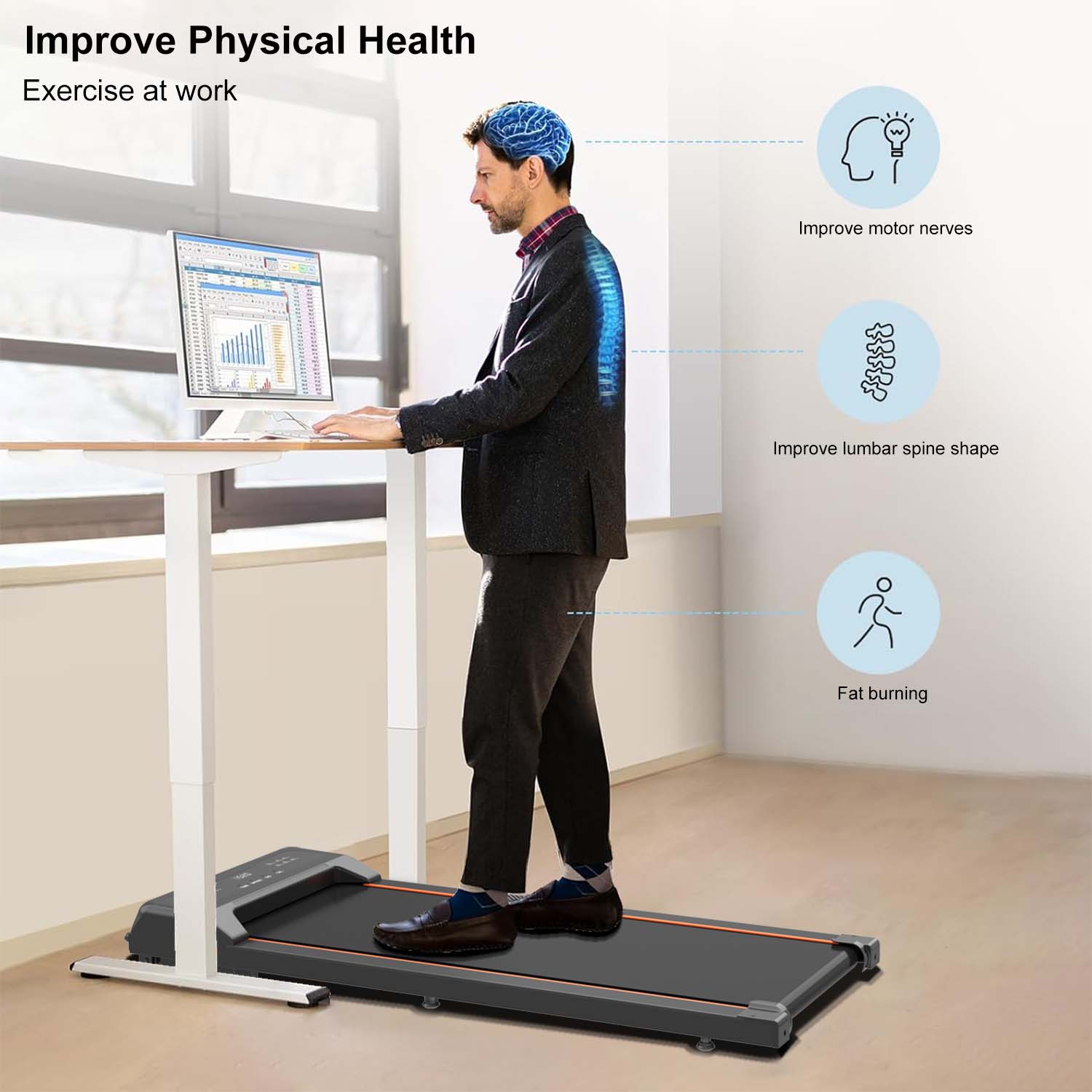 Improve Physical Health  
Exercise at work  

- Improve motor nerves  
- Improve lumbar spine shape  
- Fat burning