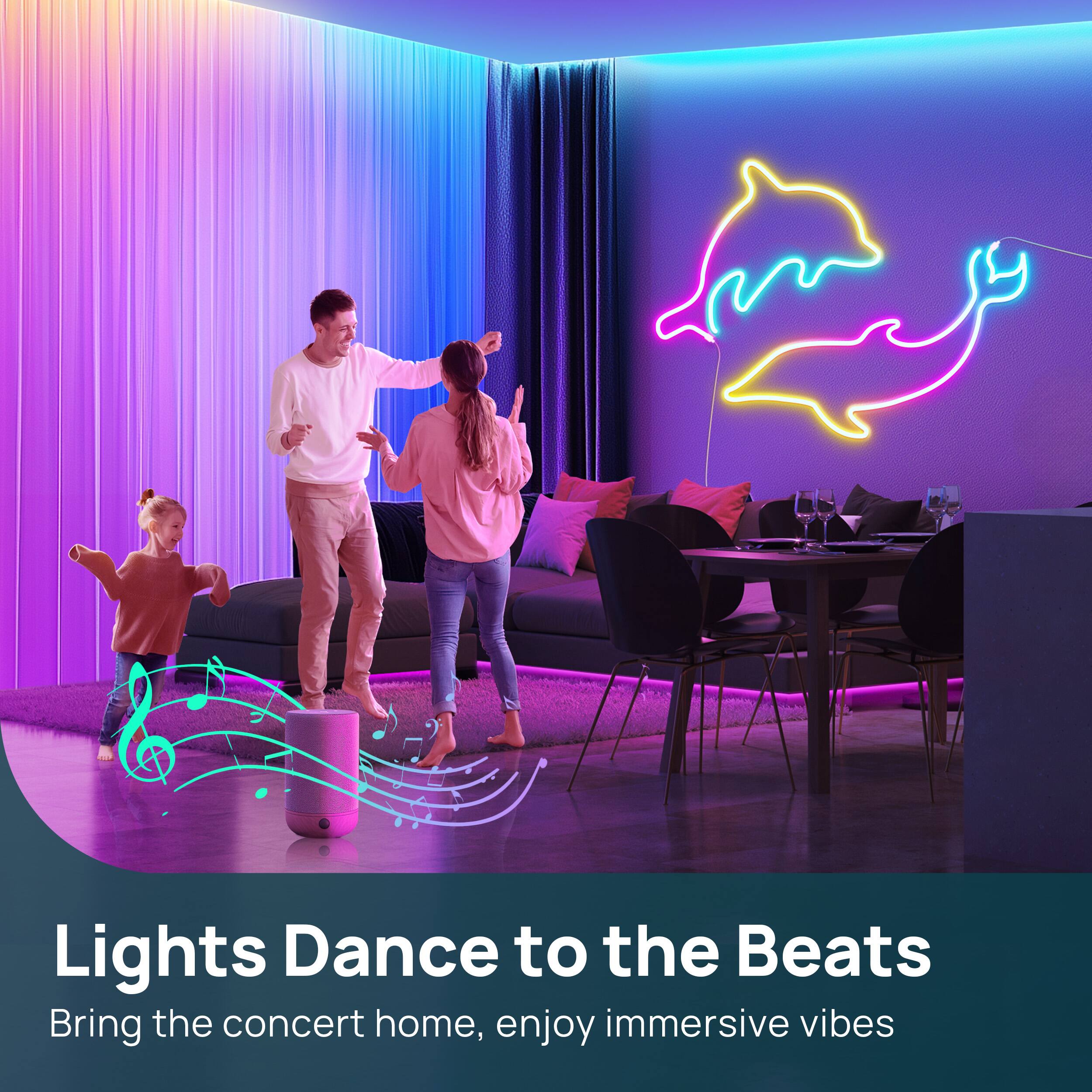 Lights Dance to the Beats  
Bring the concert home, enjoy immersive vibes