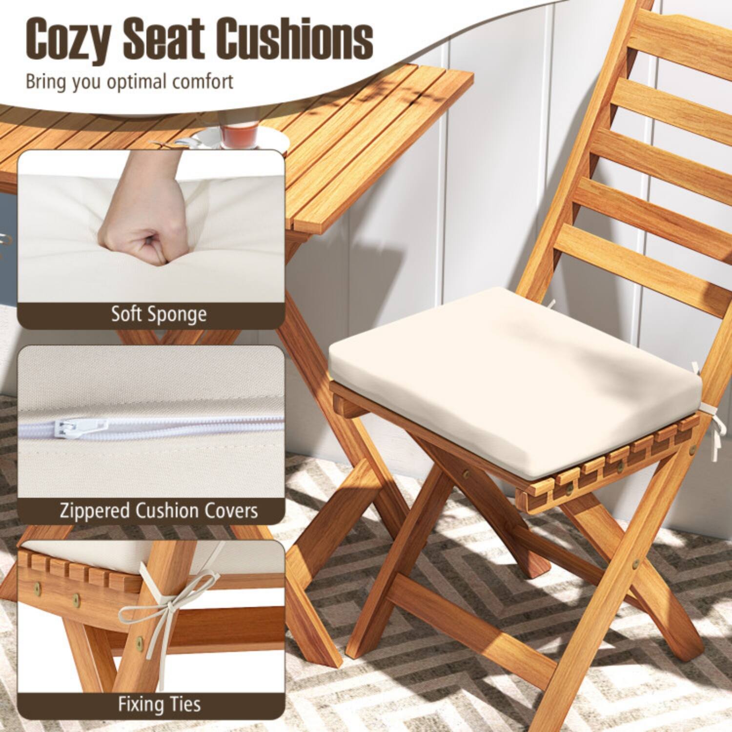 Cozy Seat Cushions  
Bring you optimal comfort

- Soft Sponge
- Zippered Cushion Covers
- Fixing Ties