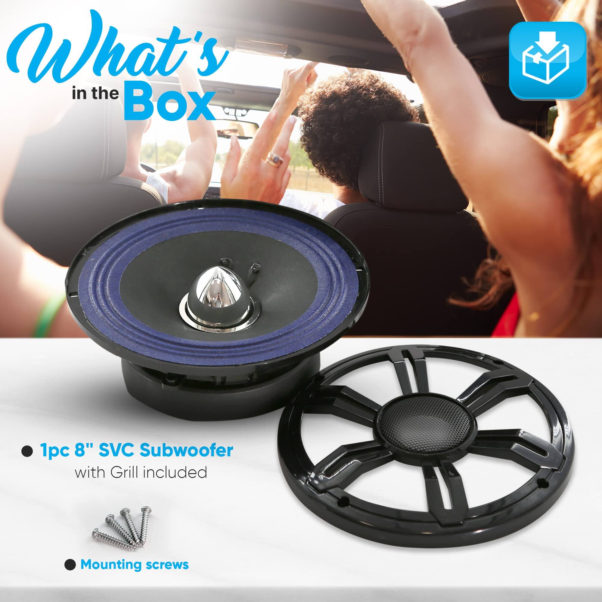 What's in the Box

- 1pc 8" SVC Subwoofer with Grill included
- Mounting screws