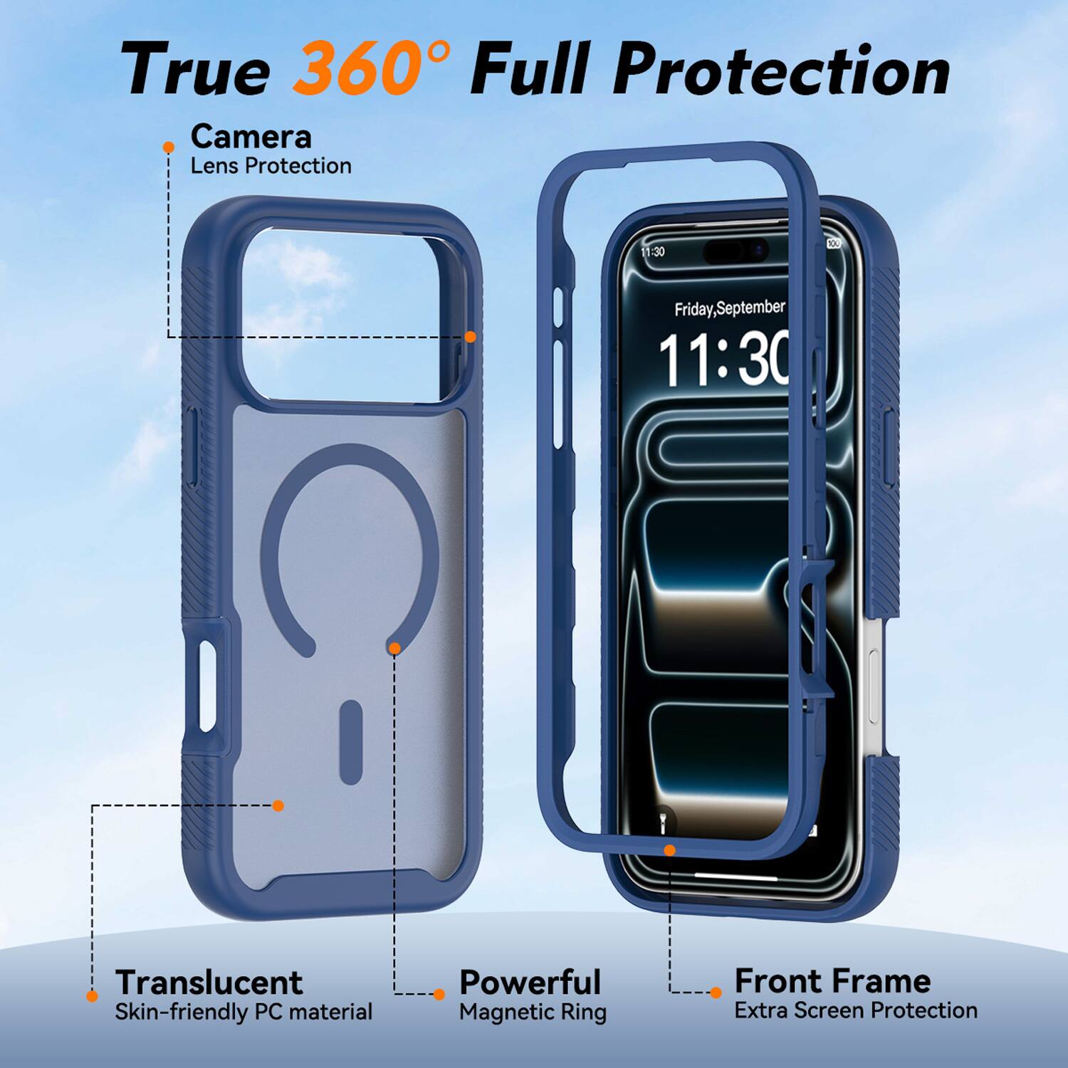 True 360° Full Protection

- Camera
  - Lens Protection

- Translucent
  - Skin-friendly PC material

- Powerful
  - Magnetic Ring

- Front Frame
  - Extra Screen Protection