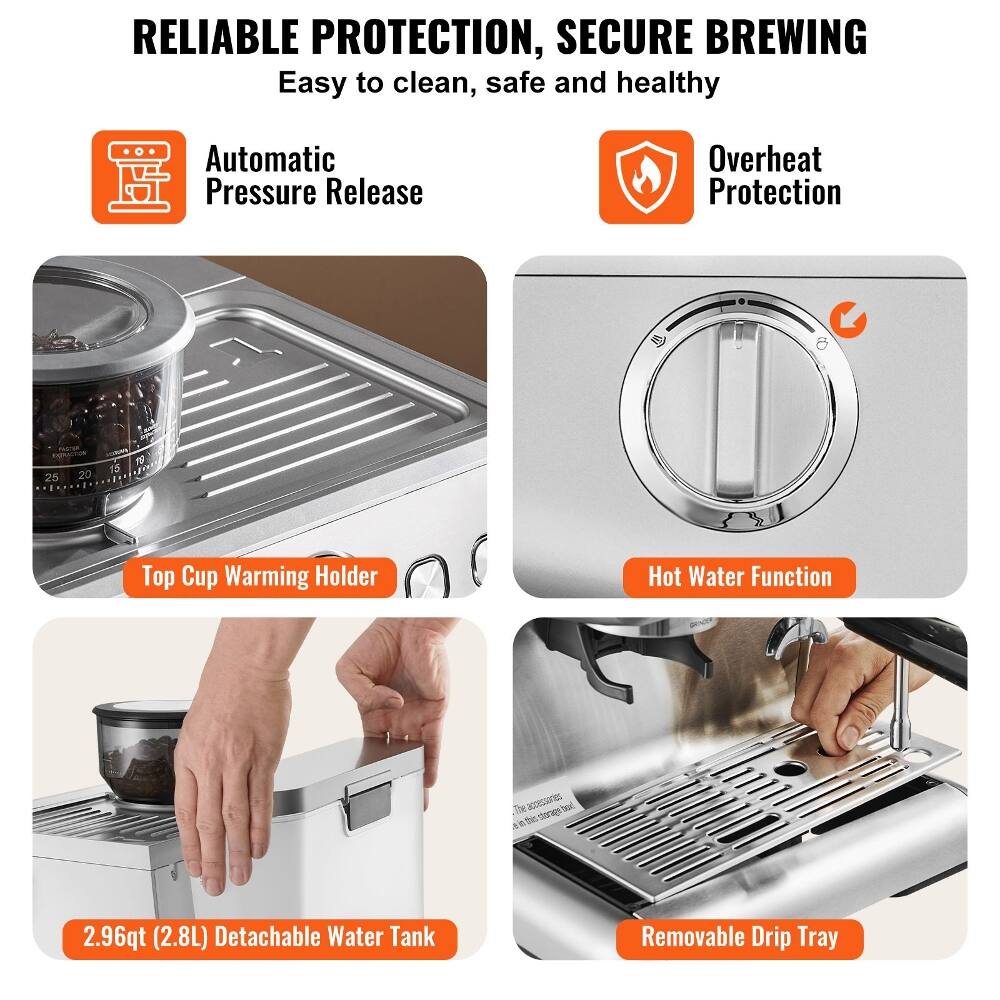 RELIABLE PROTECTION, SECURE BREWING  
Easy to clean, safe and healthy  
Automatic Pressure Release  
Overheat Protection  
Top Cup Warming Holder  
Hot Water Function  
2.96qt (2.8L) Detachable Water Tank  
Removable Drip Tray