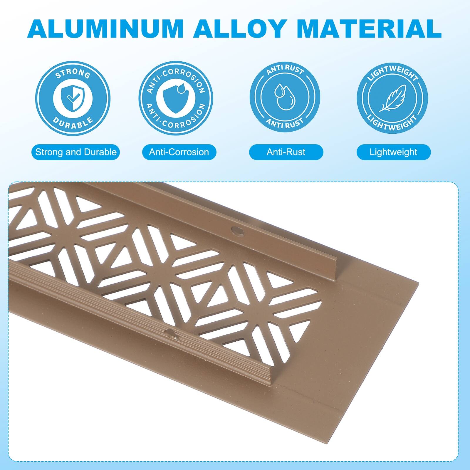 ALUMINUM ALLOY MATERIAL

- Strong and Durable
- Anti-Corrosion
- Anti-Rust
- Lightweight