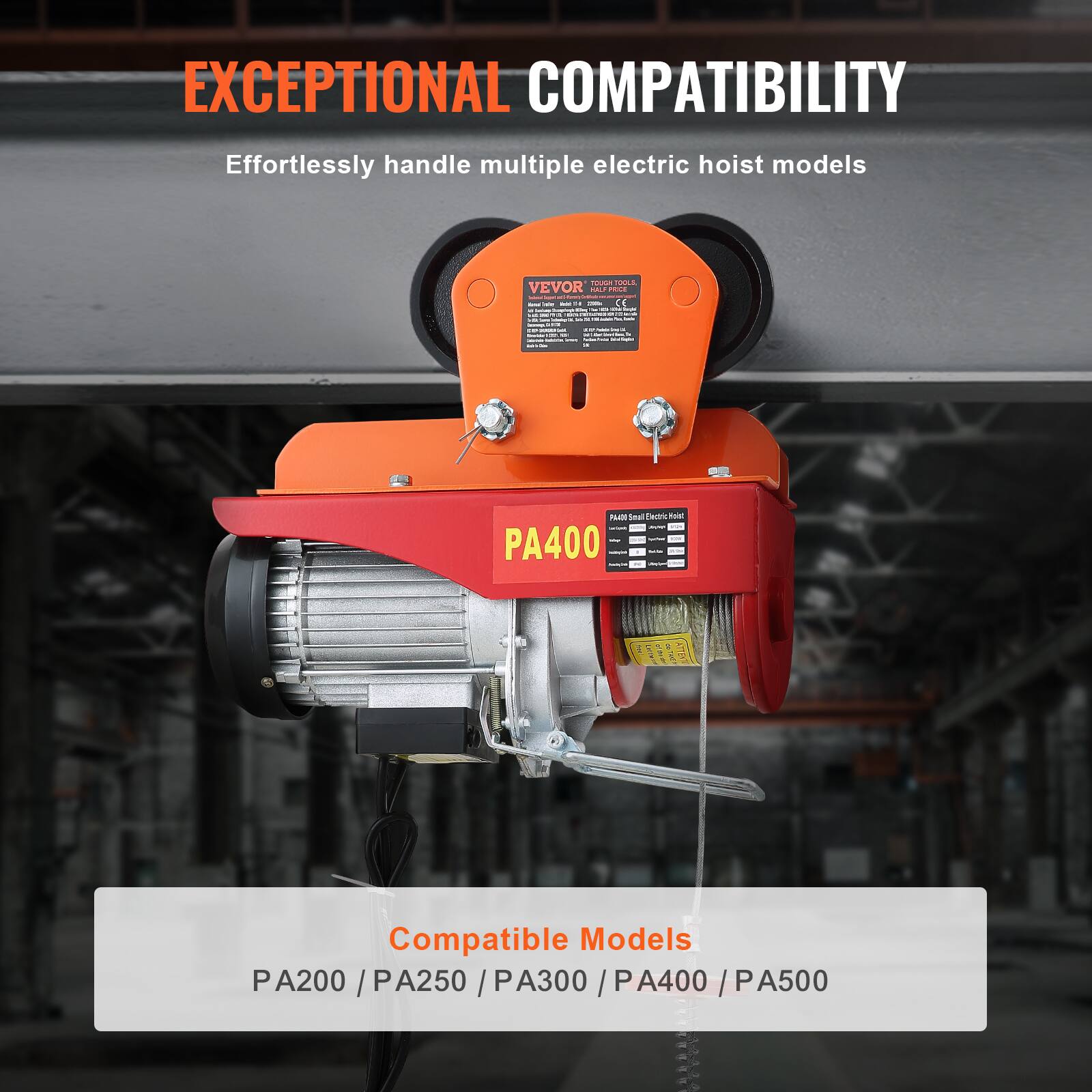 EXCEPTIONAL COMPATIBILITY  
Effortlessly handle multiple electric hoist models

Compatible Models  
PA200 / PA250 / PA300 / PA400 / PA500