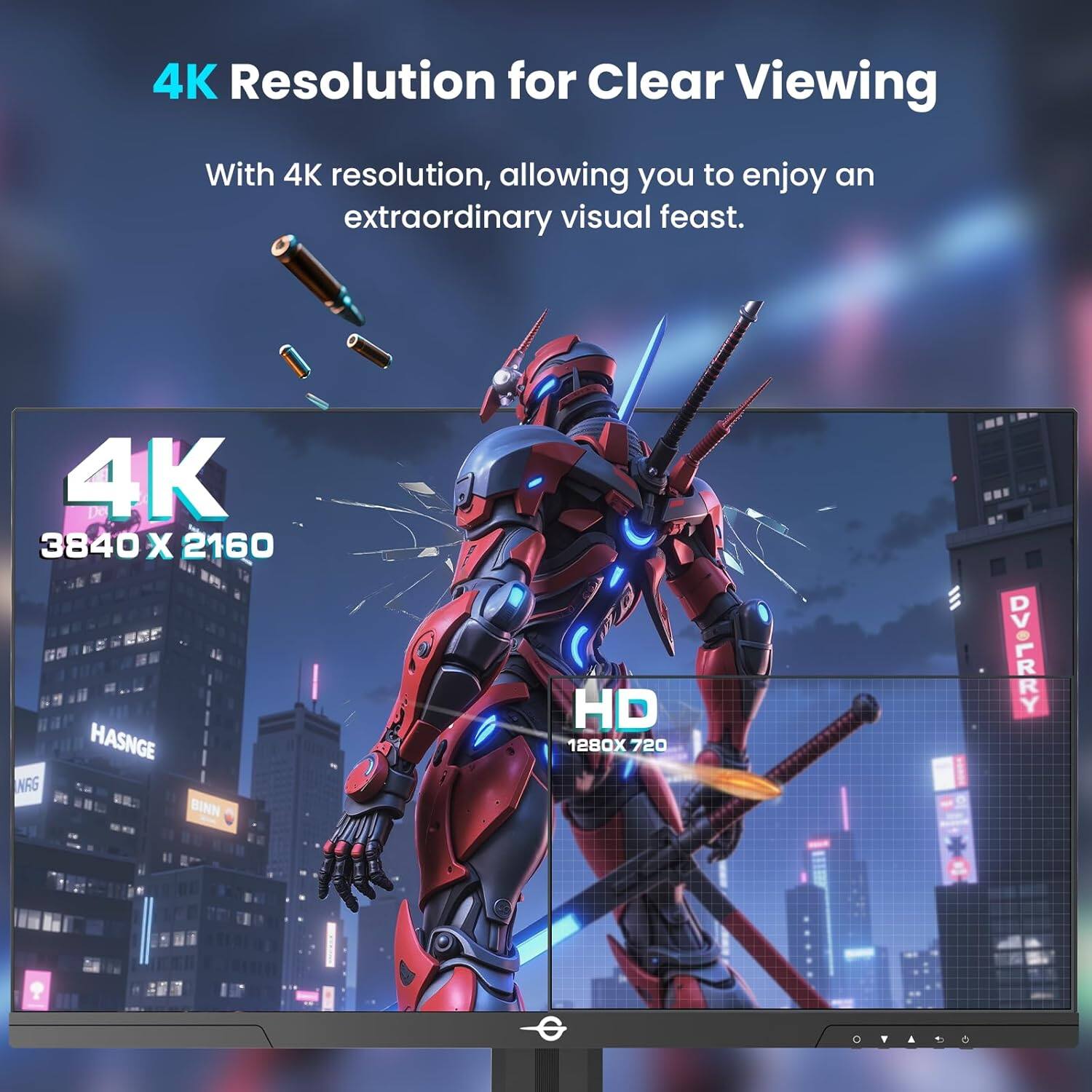 4K Resolution for Clear Viewing

With 4K resolution, allowing you to enjoy an extraordinary visual feast.

4K  
3840 X 2160

HD  
1280X 720