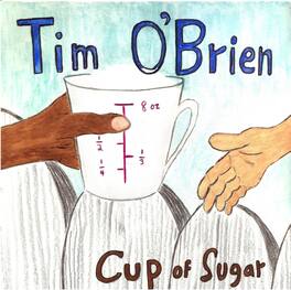 Tim O'Brien - Cup of Sugar - VINYL LP