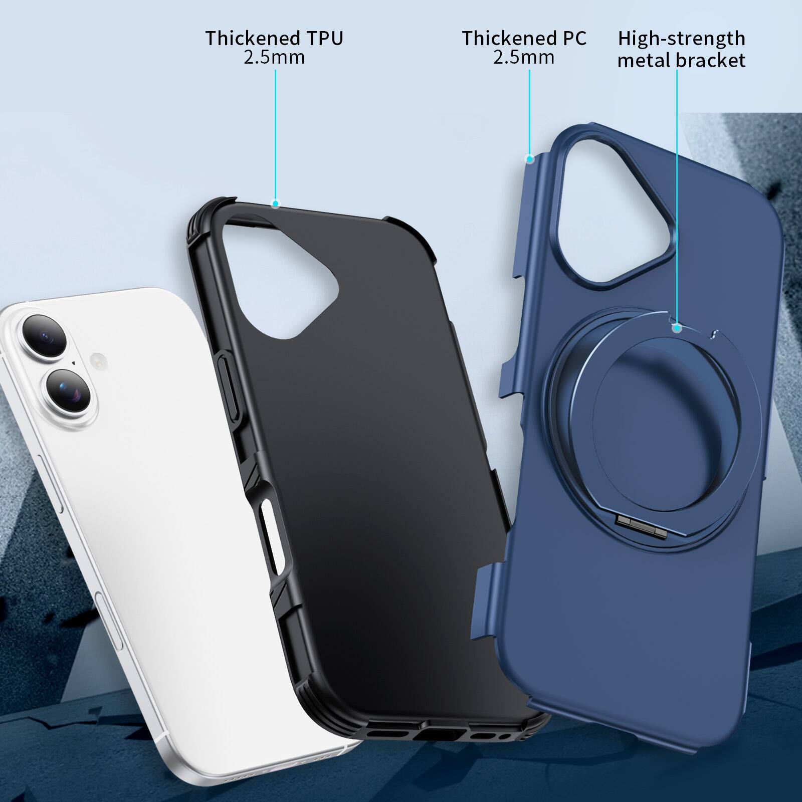 Thickened TPU 2.5mm  
Thickened PC 2.5mm  
High-strength metal bracket