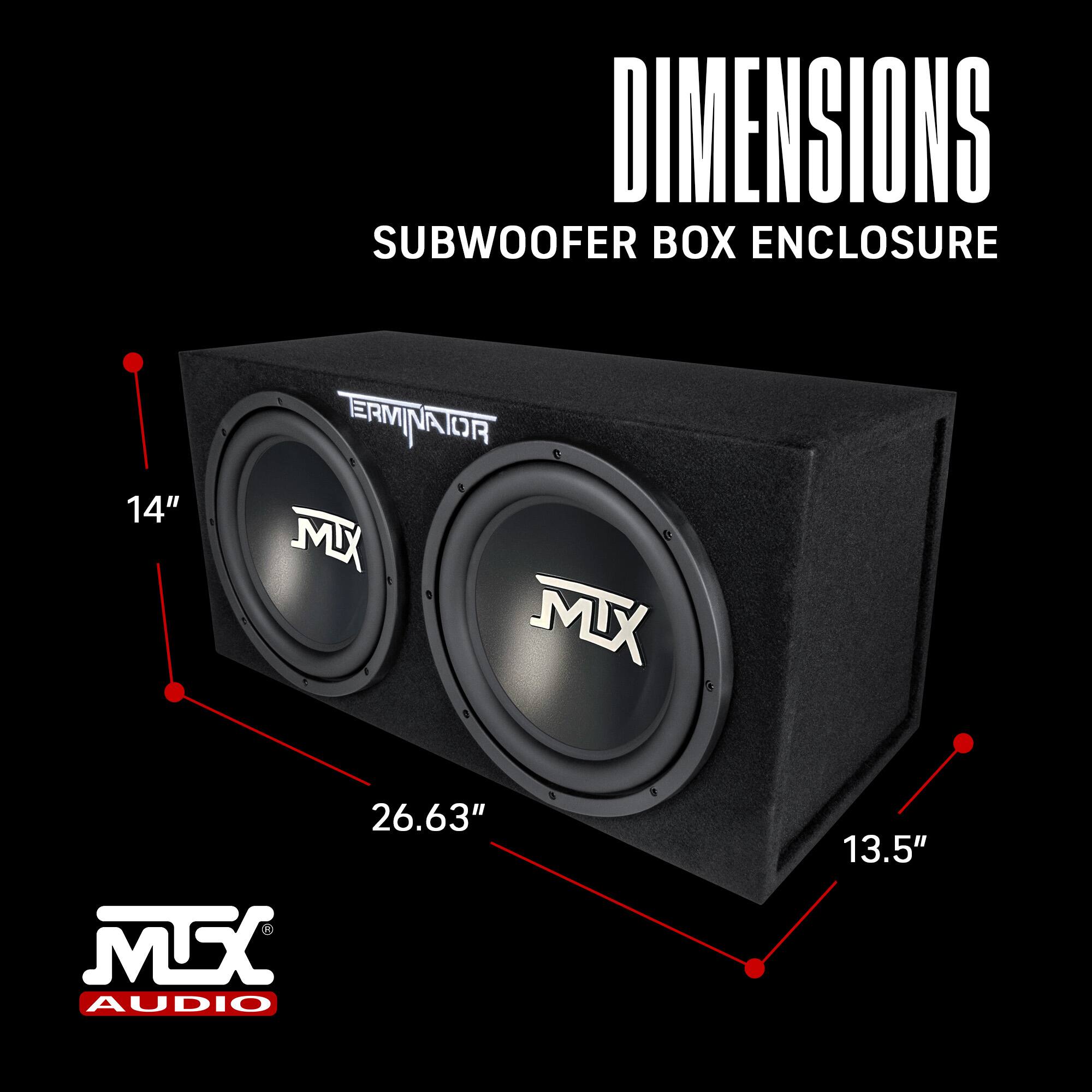 DIMENSIONS  
SUBWOOFER BOX ENCLOSURE  

14"  
26.63"  
13.5"  

TERMINATOR  
MX AUDIO