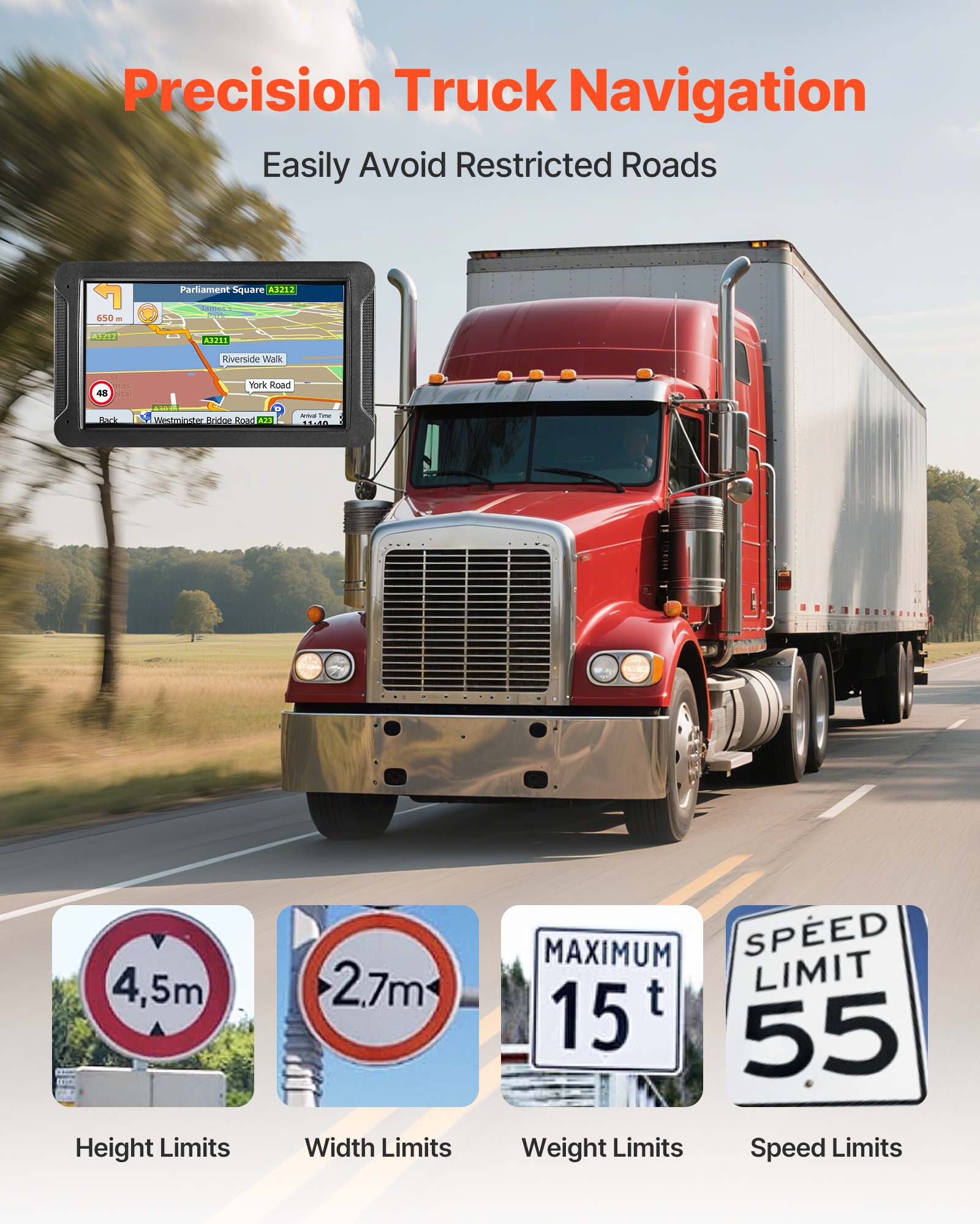 Precision Truck Navigation: Easily Avoid Restricted Roads

- SILCA 550 - A1212 BELES
- Riverside Walk - York Road
- Westminster Bridge Road

Height Limits: 4.5m
Width Limits: 2.7m
Weight Limits: Maximum 15t
Speed Limits: 55