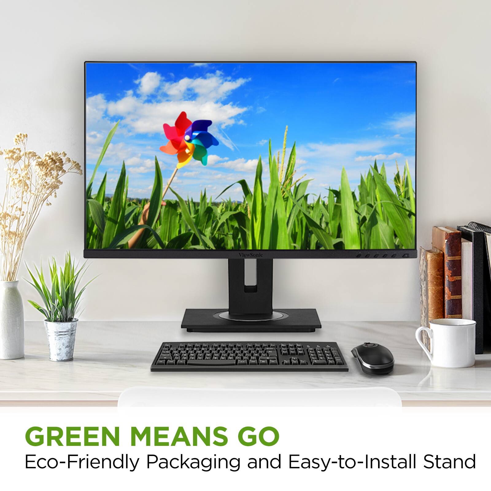 GREEN MEANS GO  
Eco-Friendly Packaging and Easy-to-Install Stand