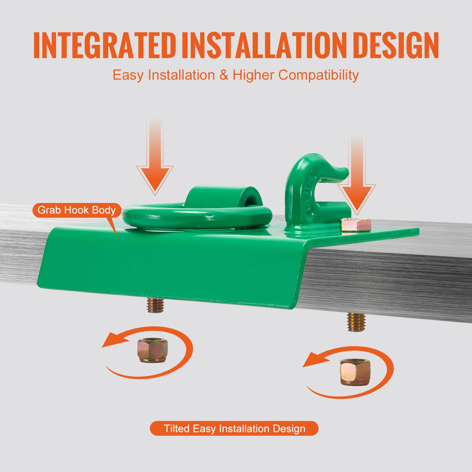INTEGRATED INSTALLATION DESIGN  
Easy Installation & Higher Compatibility  

Grab Hook Body  

Tilted Easy Installation Design