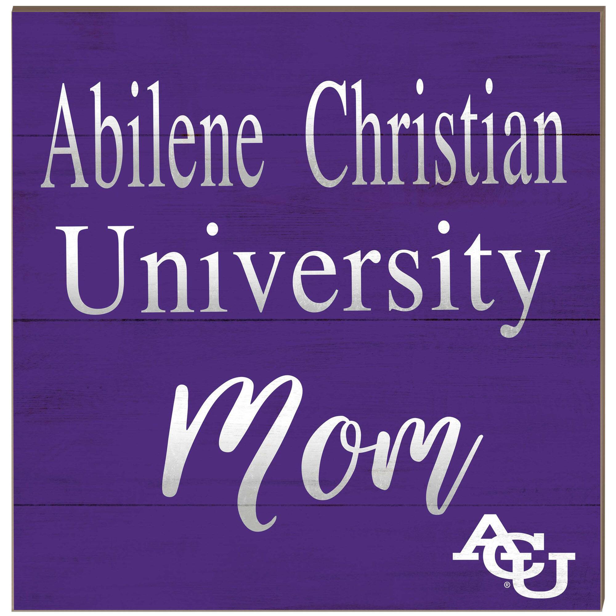 Abilene Christian University Wildcats 10'' x 10'' Team Mom Plaque