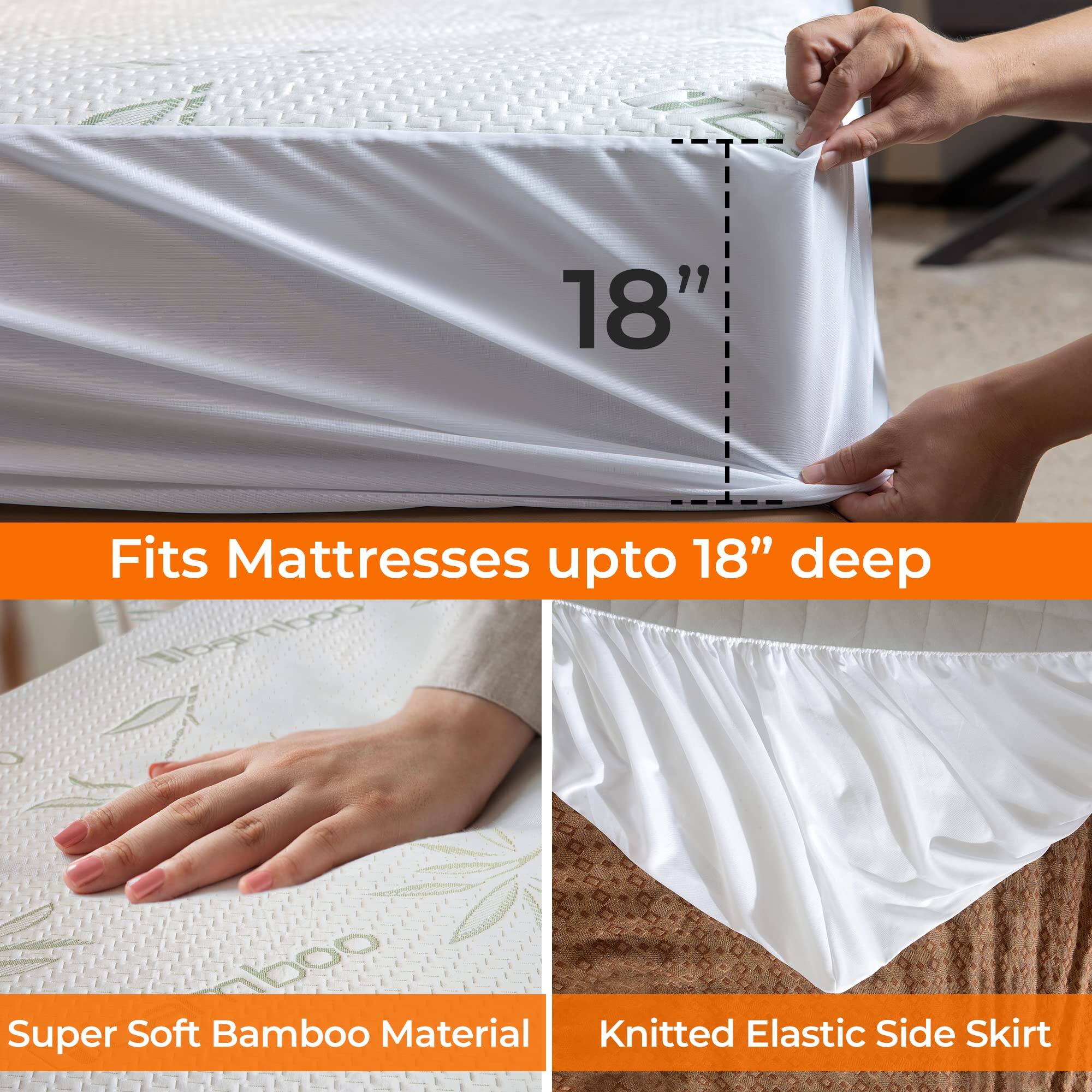 18"  
Fits Mattresses upto 18" deep  
Super Soft Bamboo Material  
Knitted Elastic Side Skirt