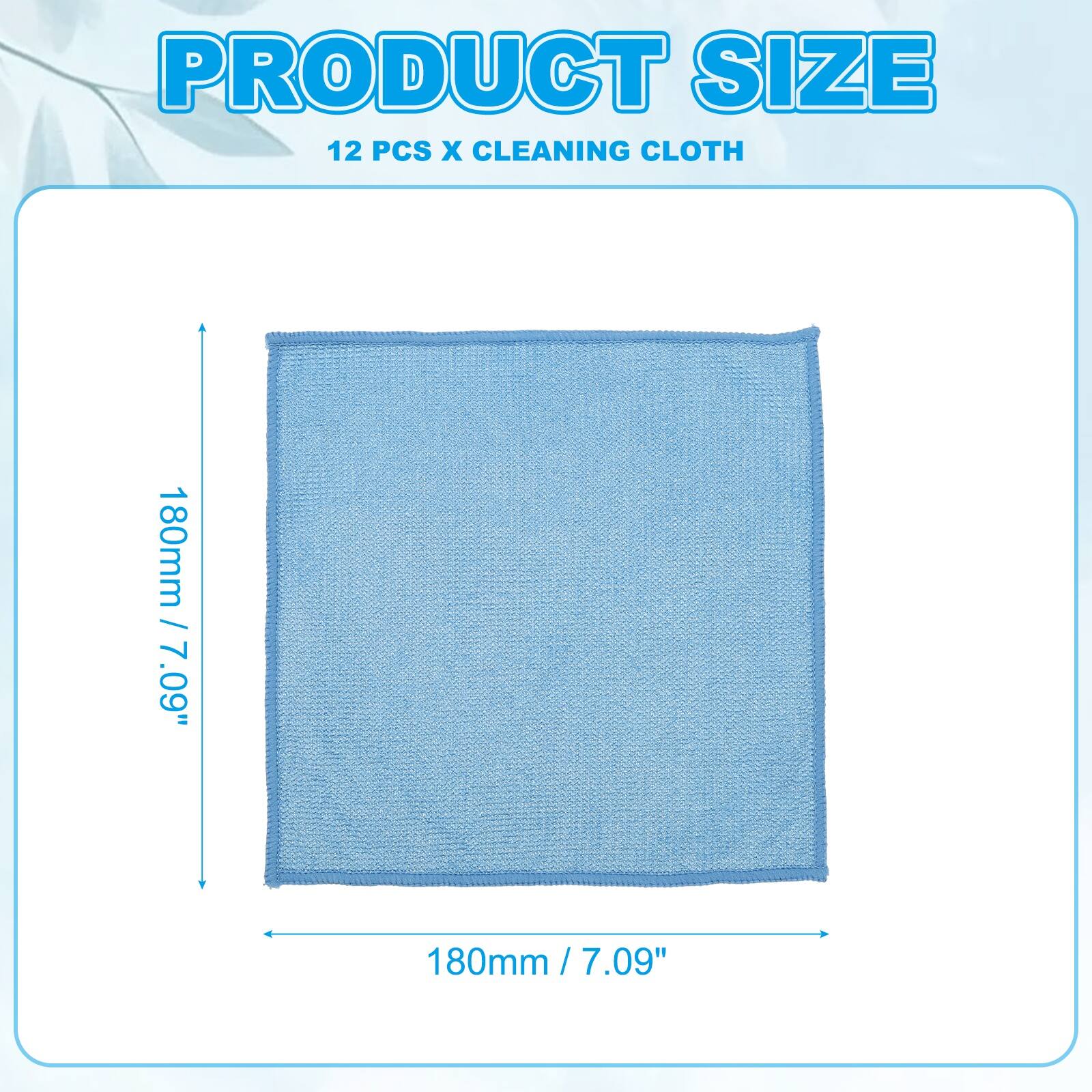 PRODUCT SIZE  
12 PCS X CLEANING CLOTH  
180mm / 7.09"