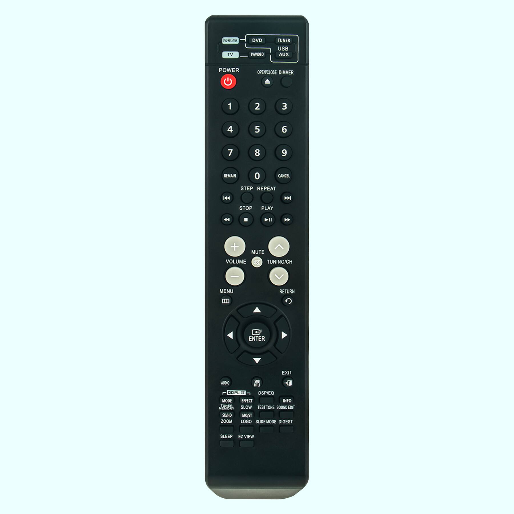TV DVD TUNER USB AUX POWER OPENICLOSE DIMMER  
1 2 3 4 5 6 7 8 9 0 CANCEL STEP REPEAT H P STOP PLAY  
MUTE VOLUME D TUNING/CH MENU RETURN ENTER EXIT  
AUDIO EFFECT SLOW MOST ZOOM LOGO SLEEP EZ VIEW  
DIGEST SLEEP 2 VIEW  
INFO  
TEST TONE SOUND EDIT  
SLIDE 300% DIGEST  
MOON EC  
ALiN - mu -1 -PUI - DSPIEO  
MOON EC  
INFO  
TEST TONE SOUND EDIT  
SLIDE 300% DIGEST  
MOON EC  
ALiN - mu -1 -PUI - DSPIEO  
MOON EC  
INFO  
TEST TONE SOUND EDIT  
SLIDE 300% DIGEST  
MOON EC  
ALiN - mu -1 -PUI - DSPIEO  
MOON EC  
INFO  
TEST TONE SOUND EDIT  
SLIDE 300% DIGEST  
MOON EC  
ALiN - mu -1 -PUI - DSPIEO  
MOON EC  
INFO  
TEST TONE SOUND EDIT  
SLIDE 3