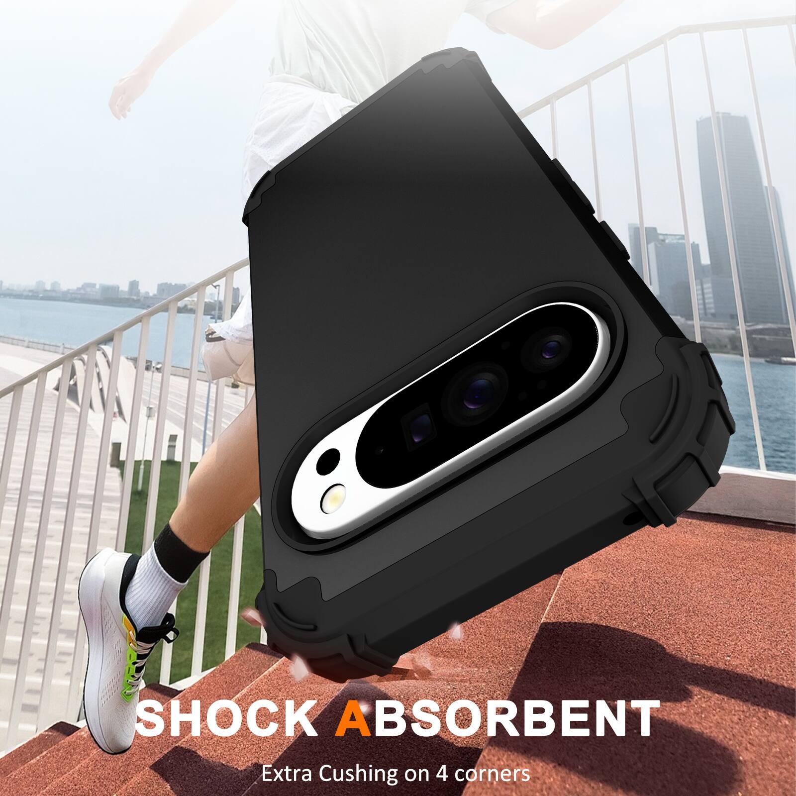 SHOCK ABSORBENT  
Extra Cushing on 4 corners
