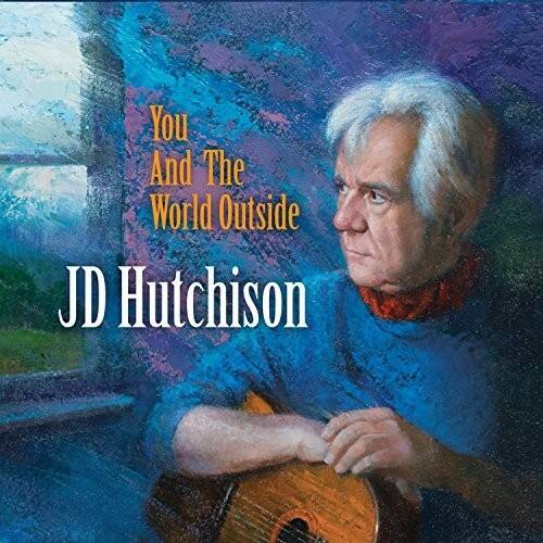 You And The World Outside  
JD Hutchison