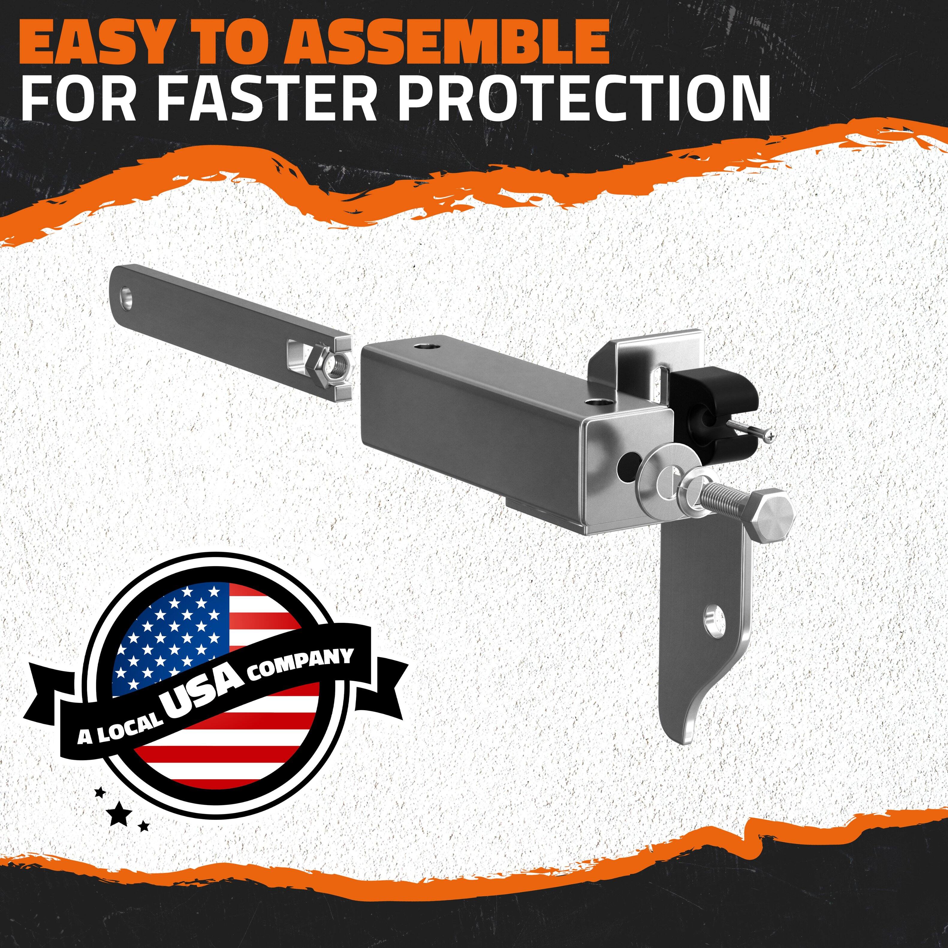 EASY TO ASSEMBLE  
FOR FASTER PROTECTION  

A LOCAL USA COMPANY
