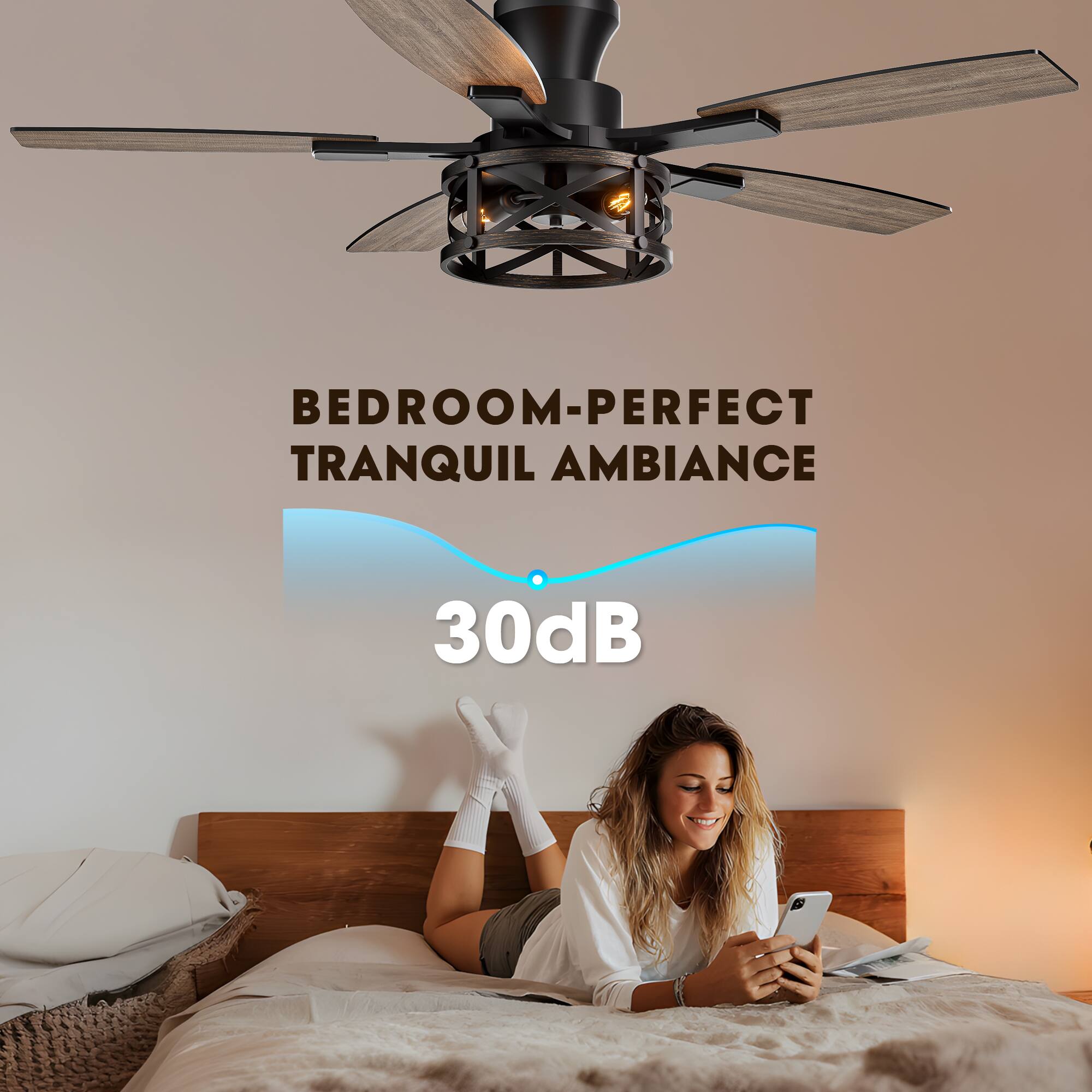 BEDROOM-PERFECT  
TRANQUIL AMBIANCE  

30dB