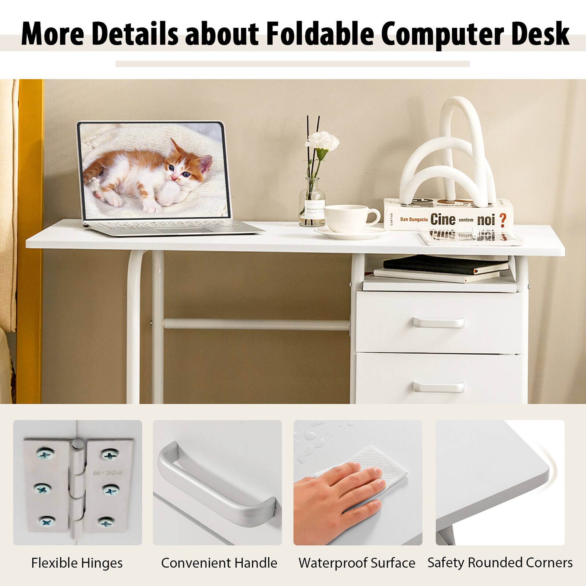 More Details about Foldable Computer Desk

Flexible Hinges
Convenient Handle
Waterproof Surface
Safety Rounded Corners
