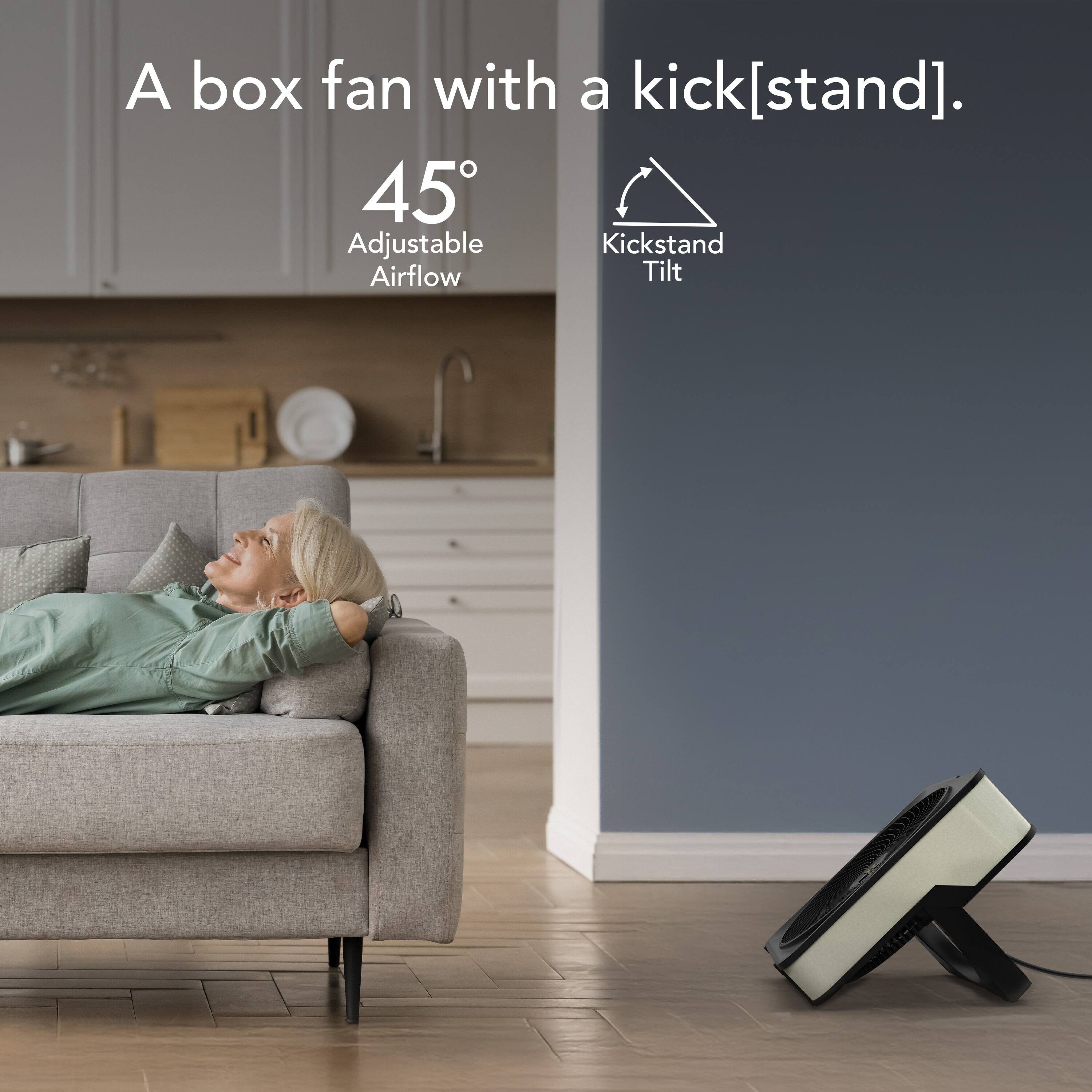 A box fan with a kick[stand].  
45° Adjustable Airflow  
Kickstand Tilt