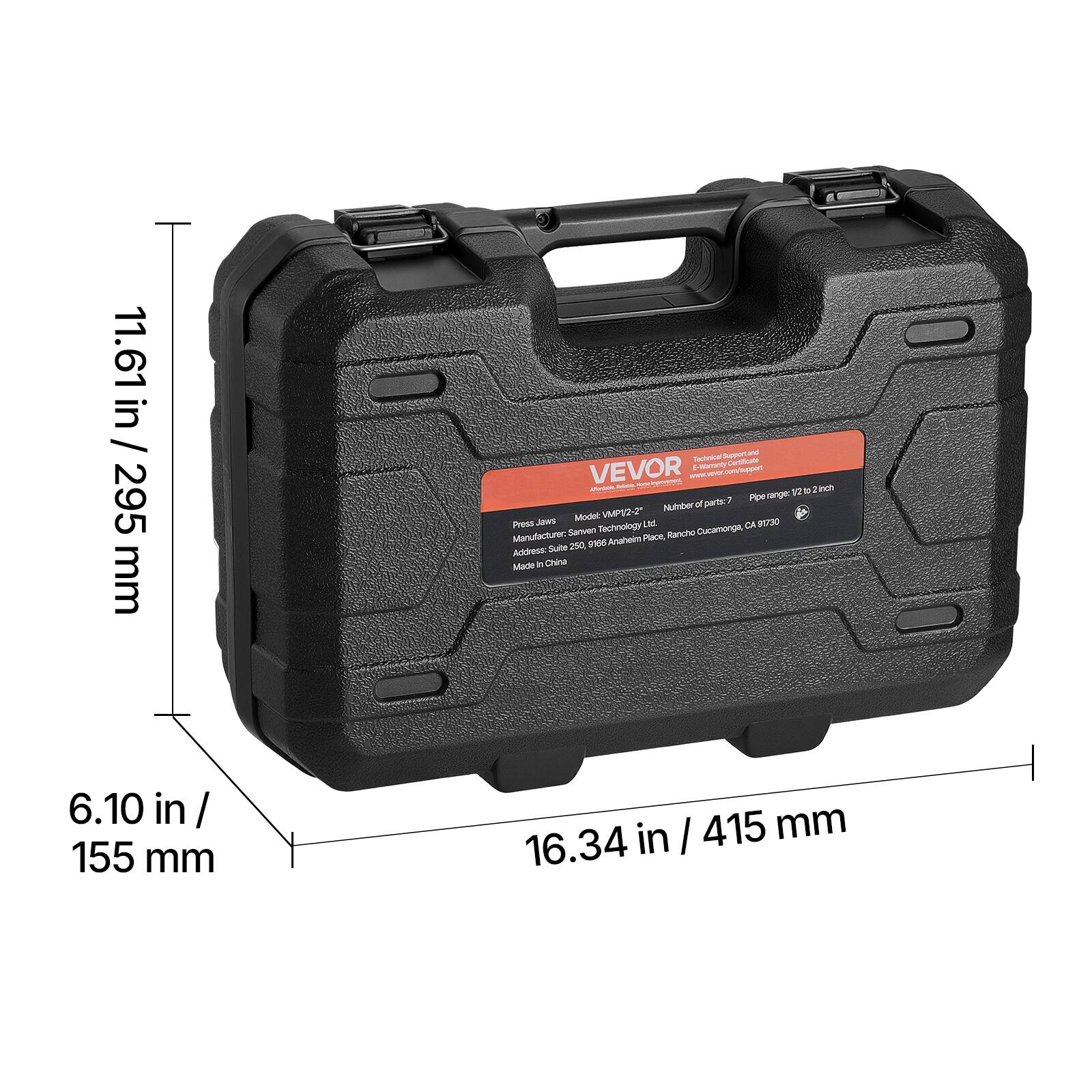 11.61 in / 295 mm  
6.10 in / 155 mm  
16.34 in / 415 mm  

VEVOR  
Model: VMP2-2"  
Number of parts: 7  
Pipe range: 1/2 to 2 inch  

Press Japan:  
Manufacturers: Sanmabonoki Ltd.  
Address: 9088 Anahiem Place, Rancho Cucamonga, CA 91730  
Made in China  

Technical Support and E-Warranty:  
VEVOR.com