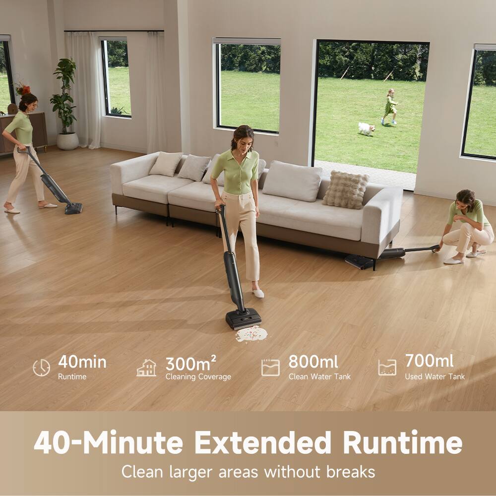40min Runtime  
300m² Cleaning Coverage  
800ml Clean Water Tank  
700ml Used Water Tank  

40-Minute Extended Runtime  
Clean larger areas without breaks