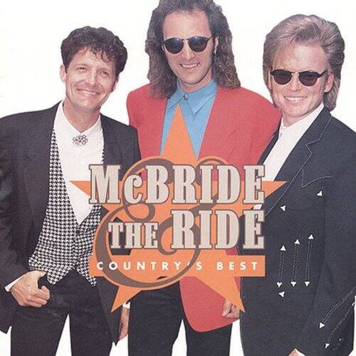 McBRIDE & THE RIDE  
COUNTRY'S BEST