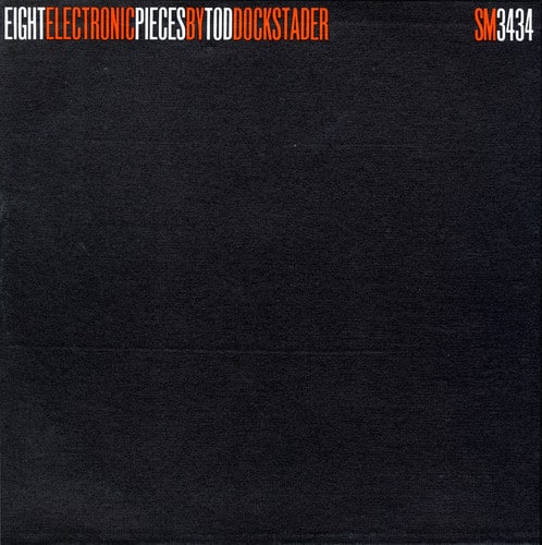 Tod Dockstader - Eight Electronic Pieces   - COMPACT DISCS [CD] price history on PriceWatchPro