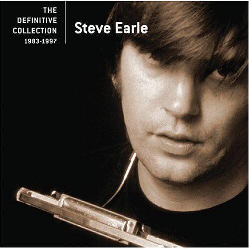 The Definitive Collection  
Steve Earle  
1983-1997