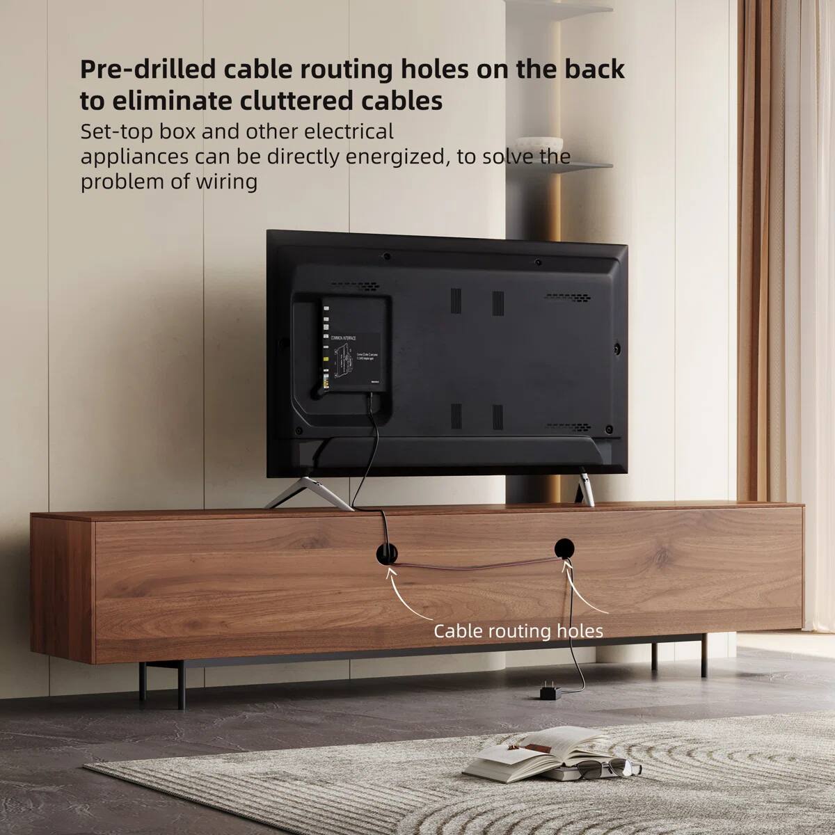 Pre-drilled cable routing holes on the back to eliminate cluttered cables. Set-top box and other electrical appliances can be directly energized, to solve the problem of wiring.