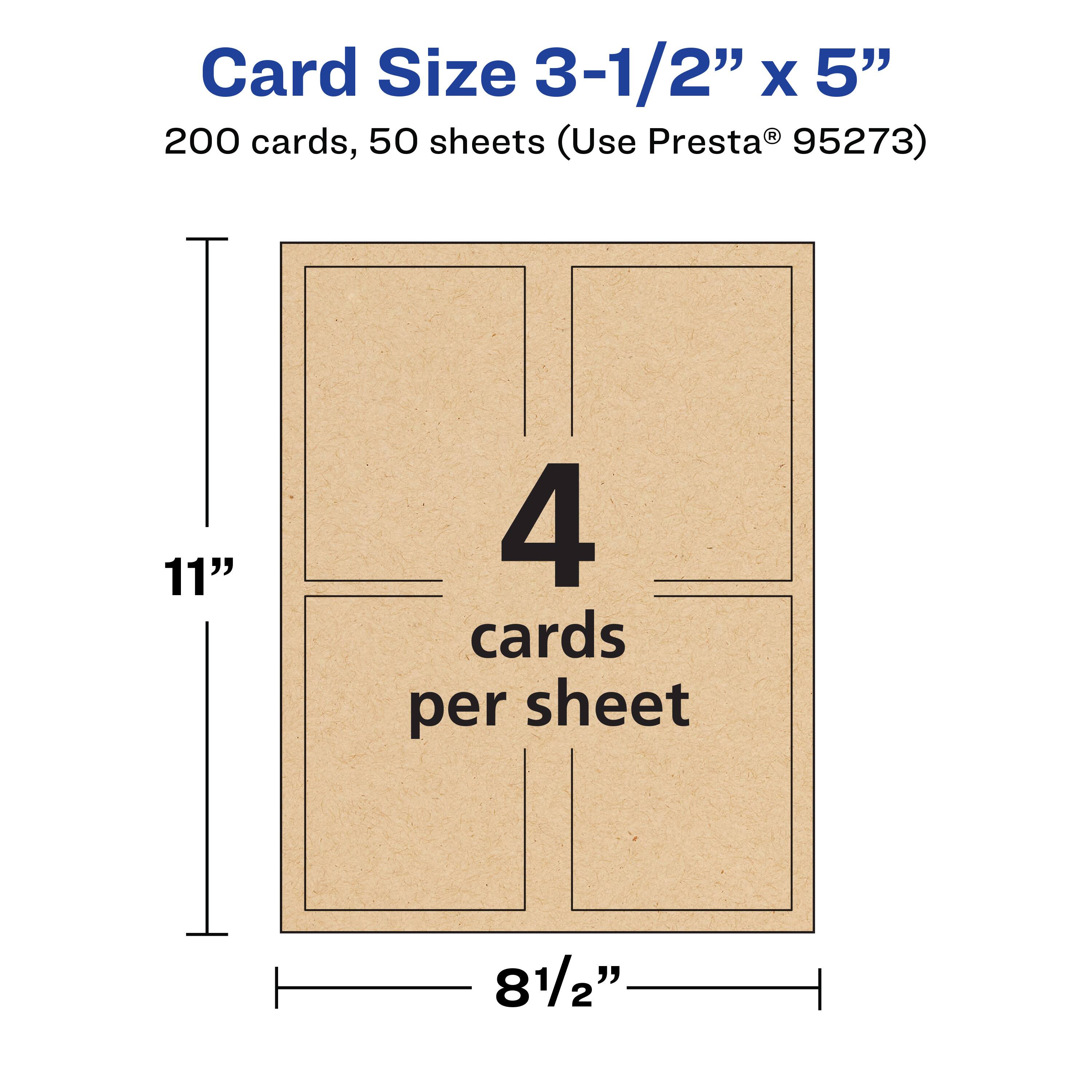 Card Size 3-1/2" x 5"  
200 cards, 50 sheets (Use Presta® 95273)  
11"  
4 cards per sheet  
8 1/2"