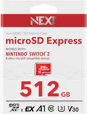 NEXT microSDXC™ SD Express Card
microSD Express
WORKS WITH:
NINTENDO® SWITCH™ 2 & other microSD compatible devices
512 GB
microSD Express
XC I EX A1 U3 V30