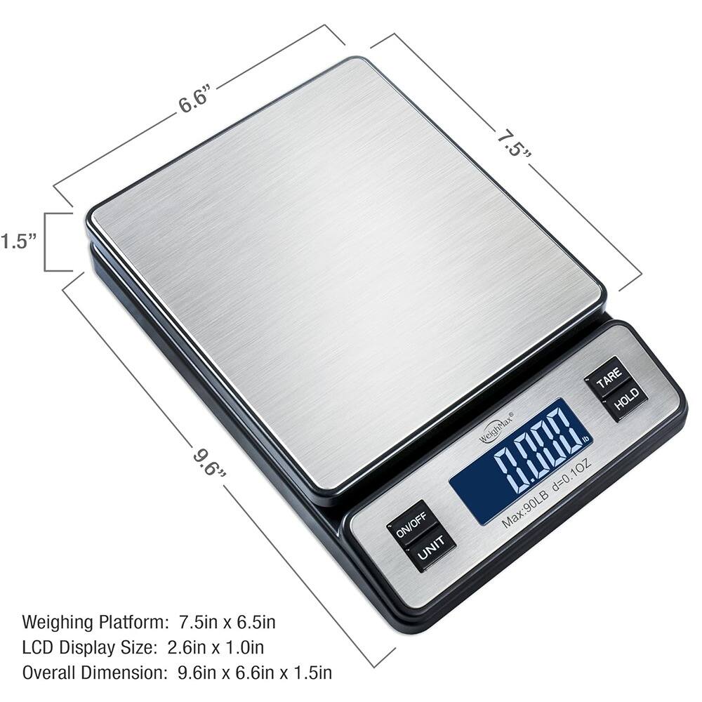 Sure, here is the corrected and grouped text:

---

**Weighing Platform:** 7.5in x 6.5in  
**LCD Display Size:** 2.6in x 1.0in  
**Overall Dimension:** 9.6in x 6.6in x 1.5in  

**Dimensions:**  
- Length: 7.5"  
- Width: 6.6"  
- Height: 1.5"  

**Buttons:**  
- ON/OFF  
- UNIT  
- TARE  
- HOLD  

**Display:**  
- Max: 90LB  
- d=0 1OZ  

**Brand:** WeighMax  

---