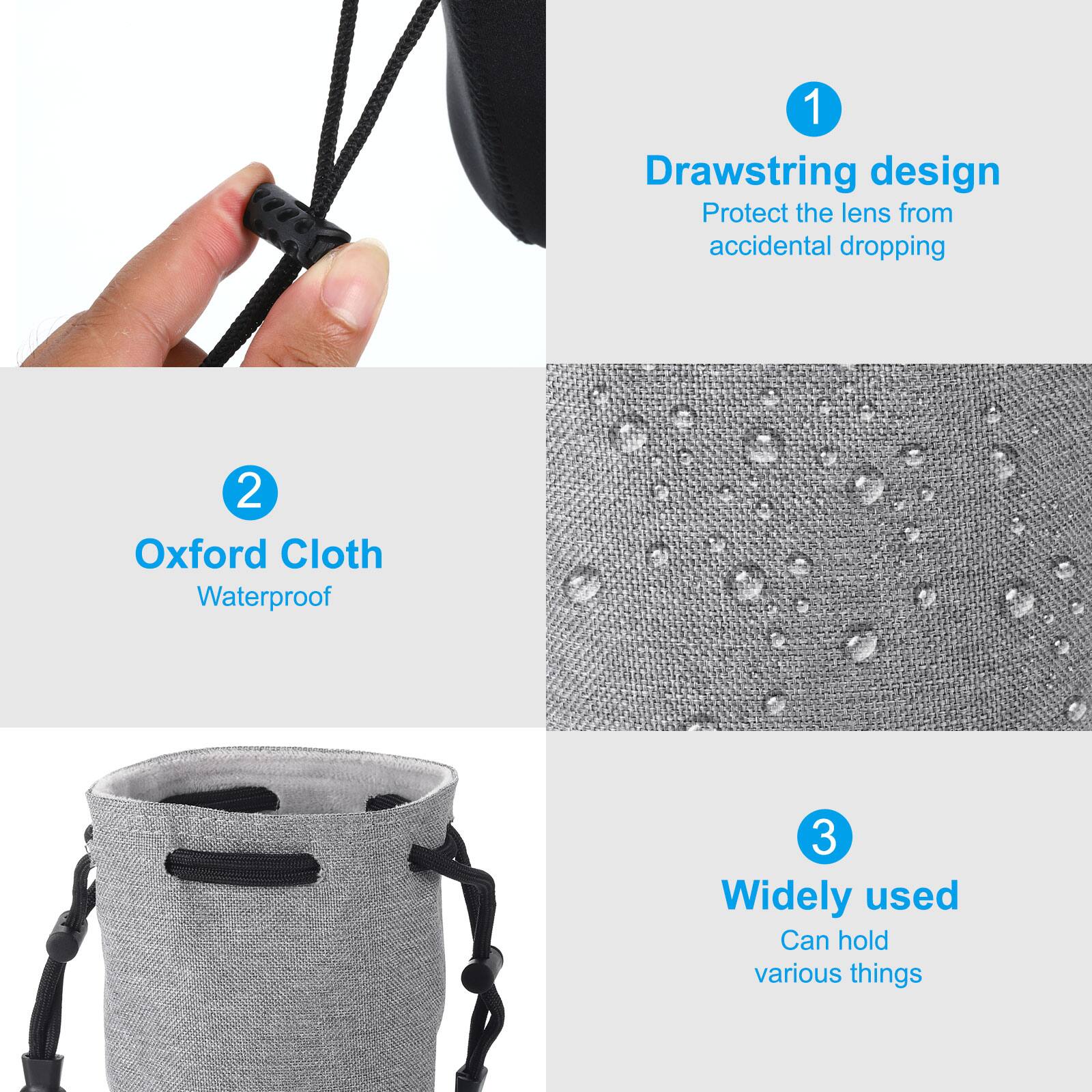 1. Drawstring design  
   Protect the lens from accidental dropping

2. Oxford Cloth  
   Waterproof

3. Widely used  
   Can hold various things