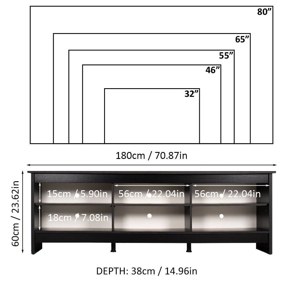 - 80" / 180cm / 70.87in
- 65" / 158cm / 62.20in
- 55" / 139cm / 54.72in
- 46" / 116cm / 45.67in
- 32" / 81cm / 31.89in

- 60cm / 23.62in
- 15cm / 5.90in
- 56cm / 22.04in
- 56cm / 22.04in
- 18cm / 7.08in

- DEPTH: 38cm / 14.96in