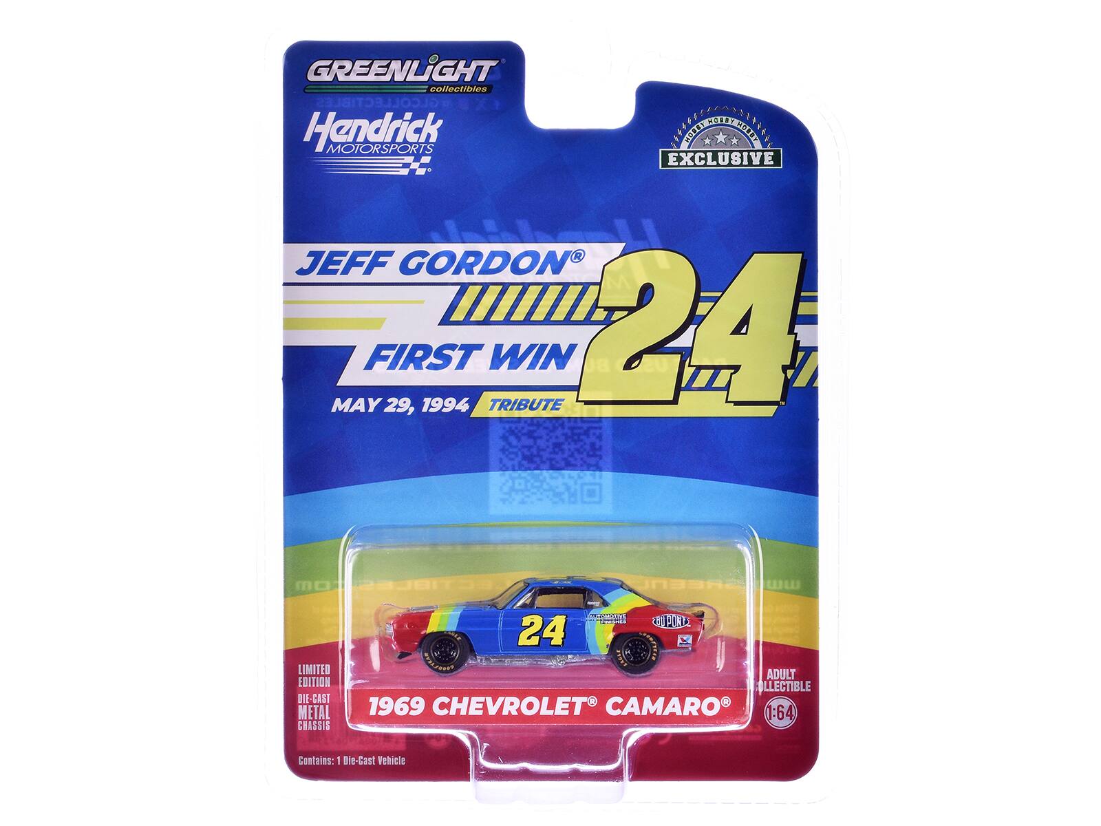 GREENLIGHT collectibles
Handrick MOTORSPORTS
EXCLUSIVE
JEFF GORDON
FIRST WIN
MAY 29, 1994
TRIBUTE
24
1969 CHEVROLET CAMARO
LIMITED EDITION
DIE-CAST METAL CHASSIS
ADULT COLLECTIBLE
1:64
Contains: 1 Die-Cast Vehicle