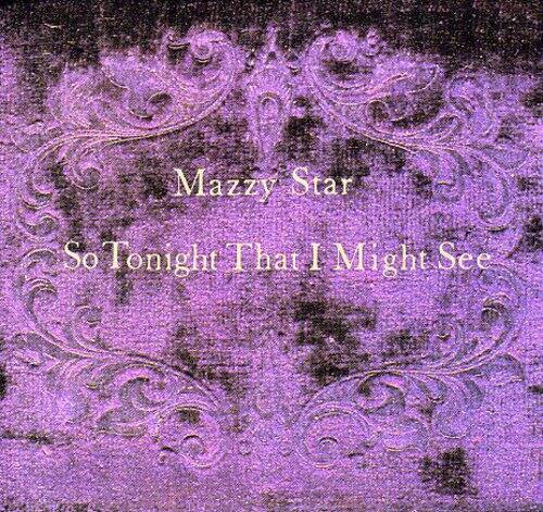 Mazzy Star - So Tonight That I Might See   - COMPACT DISCS [CD]