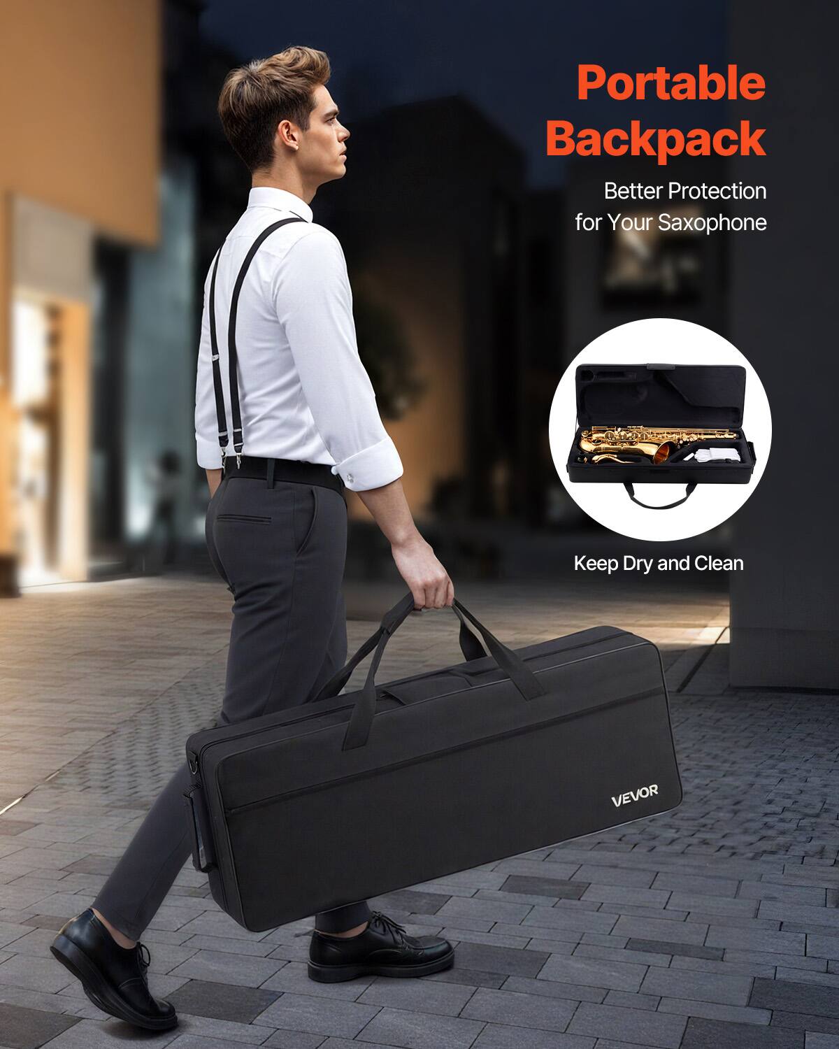 Portable Backpack  
Better Protection for Your Saxophone  

Keep Dry and Clean  

VEVOR