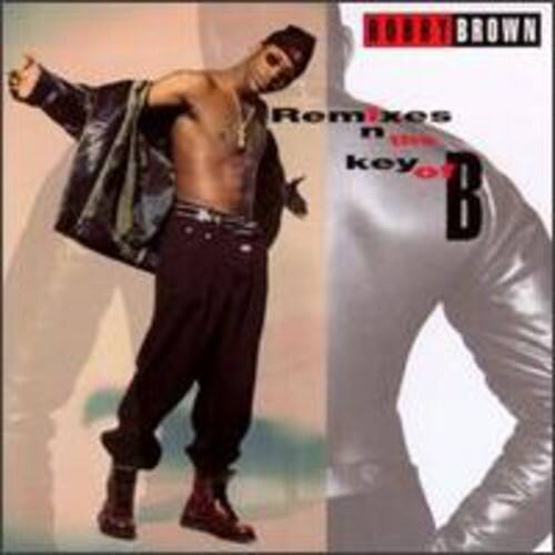Bobby Brown - Remixes in the Key of B   - COMPACT DISCS [CD]