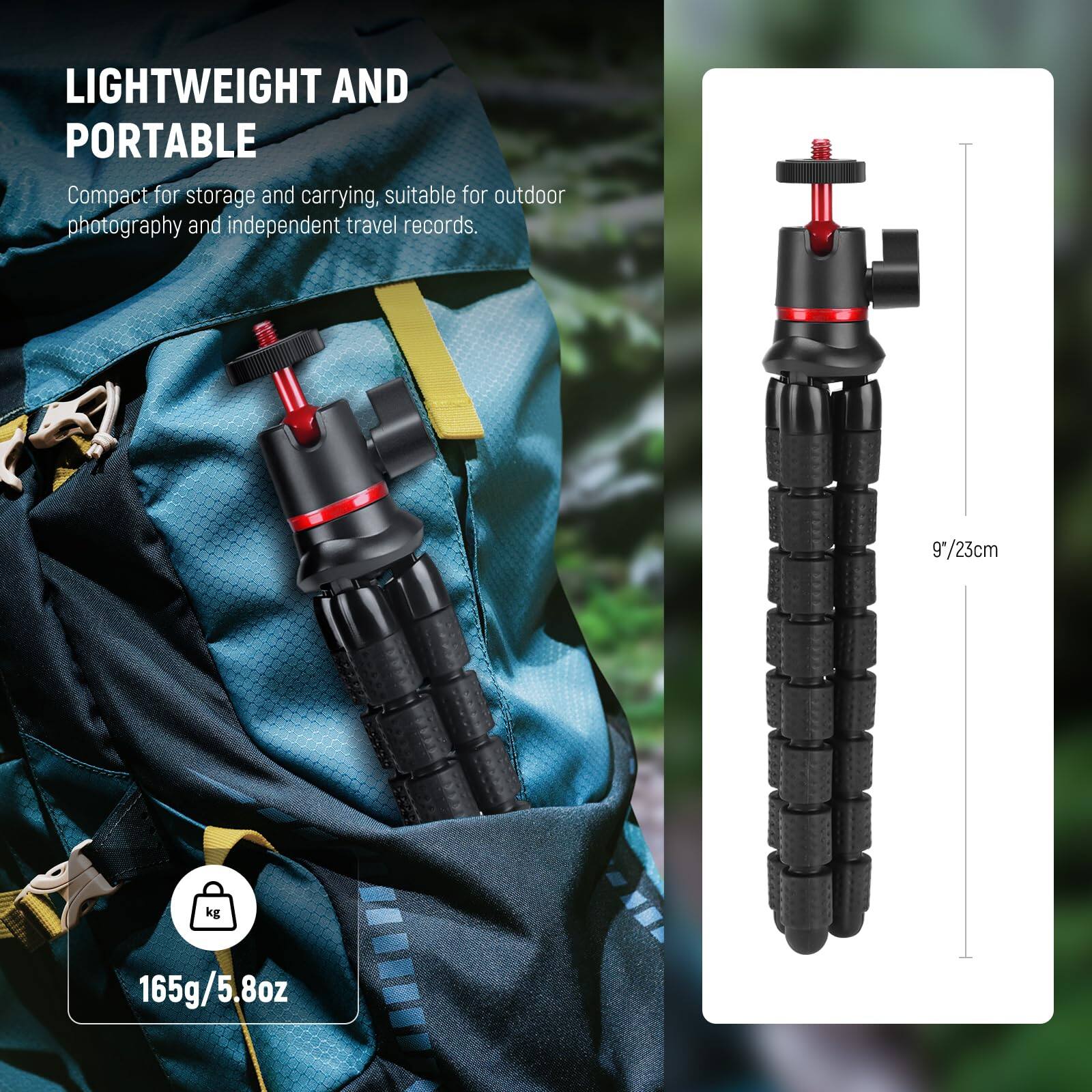 LIGHTWEIGHT AND PORTABLE  
Compact for storage and carrying, suitable for outdoor photography and independent travel records.  
9/23cm  
165g/5.8oz