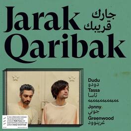Dudu Tassa & Jonny Greenwood - Jarak Qaribak - VINYL LP