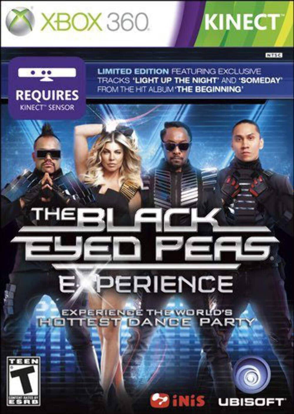 XBOX 360 KINECT NTSC LIMITED EDITION FEATURING EXCLUSIVE TRACKS 'LIGHT UP THE NIGHT' AND 'SOMEDAY' FROM THE HIT ALBUM 'THE BEGINNING' REQUIRES KINECT SENSOR

THE BLACK EYED PEAS EXPERIENCE

EXPERIENCE THE WORLD'S HOTTEST DANCE PARTY

TEEN T ESRB

iNIS UBISOFT