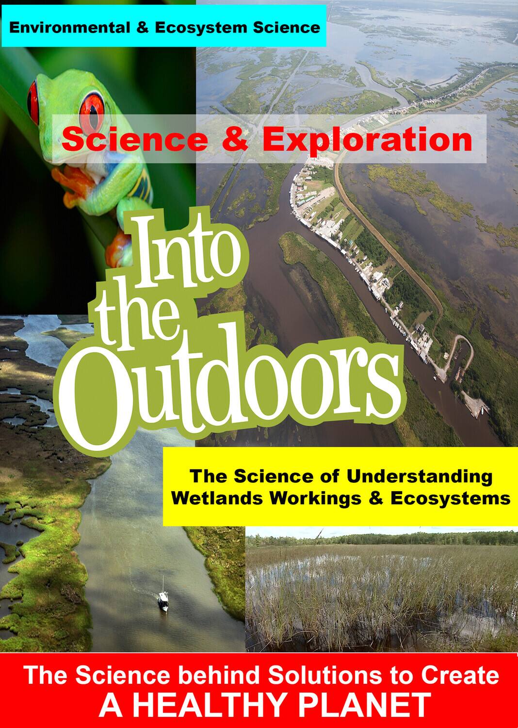 Front. The Science of Understanding Wetlands Workings & Ecosystems   - DVD.
