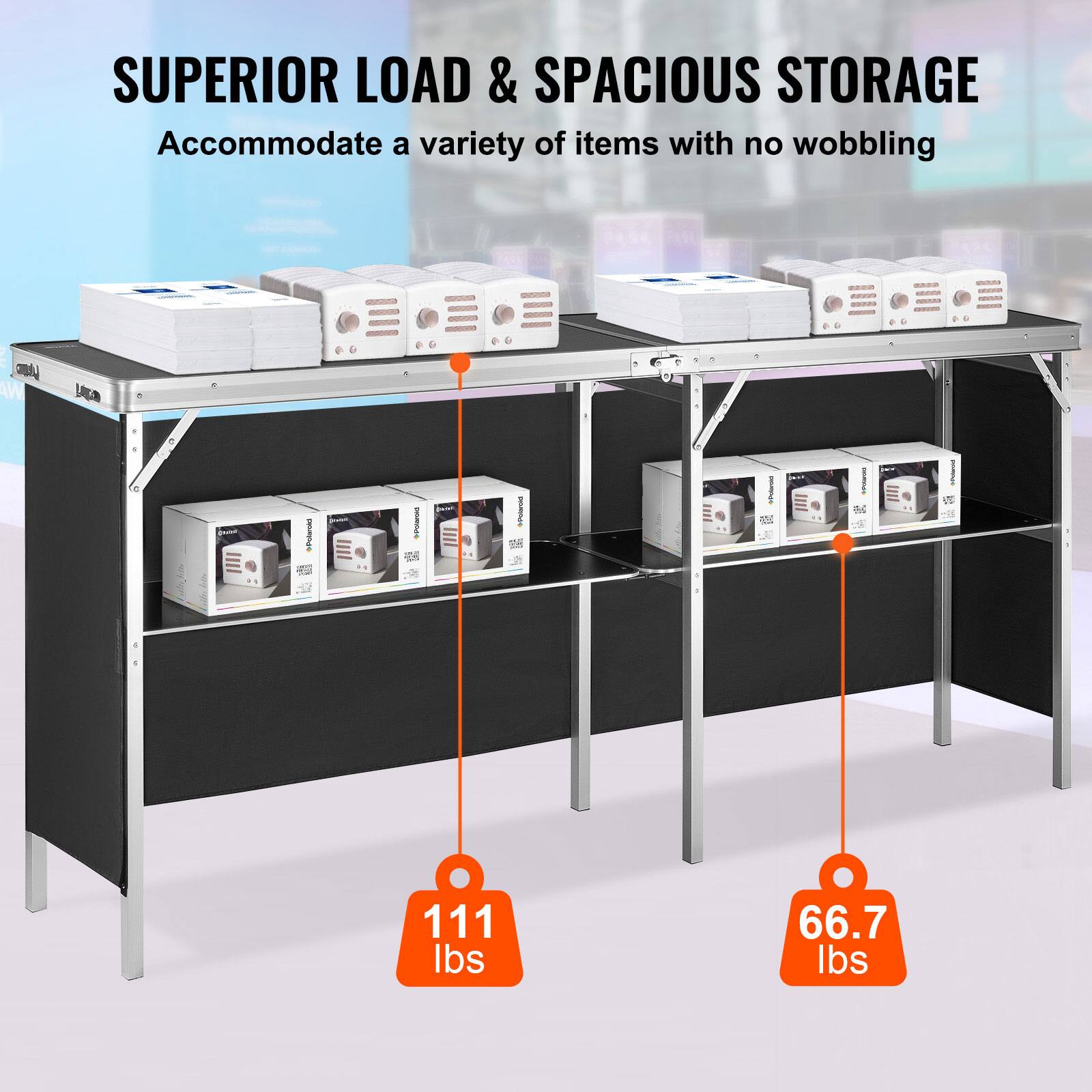 SUPERIOR LOAD & SPACIOUS STORAGE  
Accommodate a variety of items with no wobbling  

111 lbs  
66.7 lbs